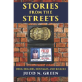 Stories from the Streets: Drug Dealers, Hostages and Killers