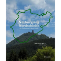 Nürburgring Nordschleife - An Enthusiast's Bend Guide: The Green Hell