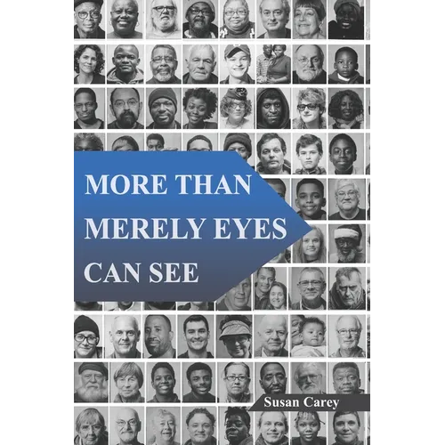 More Than Merely Eyes Can See