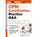 Cpn(r) Certification Practice Q&A: 600 Practice Questions Based on the Latest Exam Blueprint