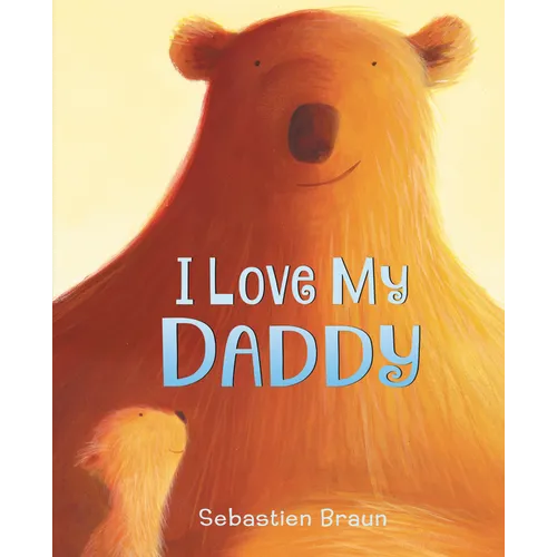 I Love My Daddy