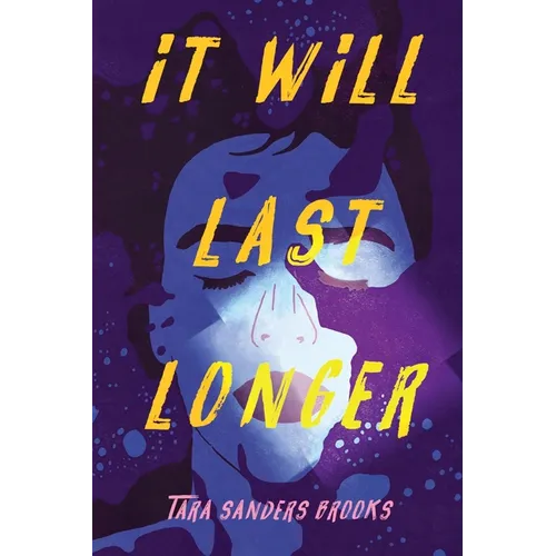 It Will Last Longer