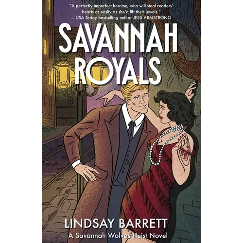 Savannah Royals: A Savannah Wolves Heist Novel