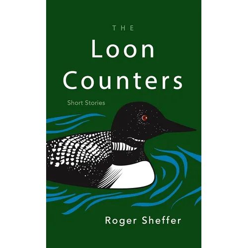 The Loon Counters: Short Stories
