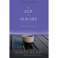 The Cup of Our Life: A Guide to Spiritual Growth
