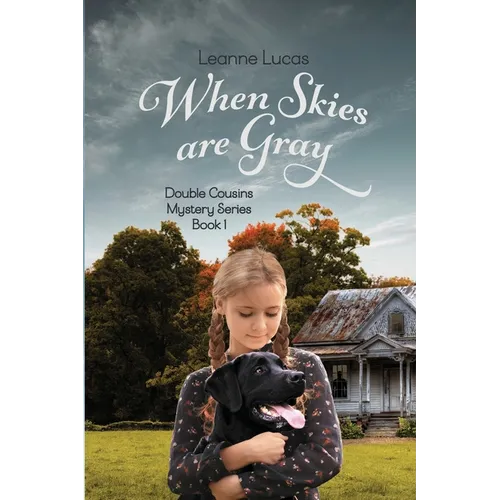 When Skies Are Gray