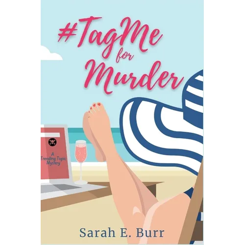 #TagMe For Murder: A Trending Topic Mystery