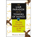 The Liar Paradox and the Towers of Hanoi: The 10 Greatest Math Puzzles of All Time