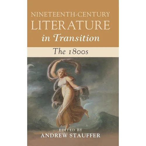 Nineteenth-Century Literature in Transition: The 1800s