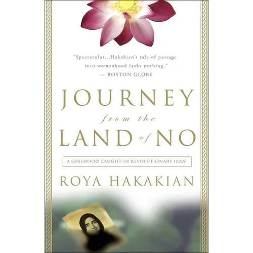 Journey from the Land of No: A Girlhood Caught in Revolutionary Iran