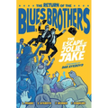 The Blues Brothers: The Escape of Joliet Jake