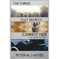The Things That Secrets Cannot Hide: A Vic Lenoski Mystery