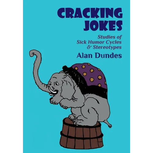 Cracking Jokes: Studies of Sick Humor Cycles & Stereotypes