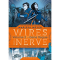 Wires and Nerve, Volume 2: Gone Rogue