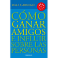 Cã3mo Ganar Amigos E Influir Sobre Las Personas / How to Win Friends & Influence People