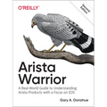 Arista Warrior: Arista Products with a Focus on EOS