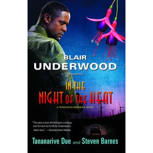In the Night of the Heat: A Tennyson Hardwick Novel