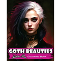 Goth Beauties: Explore the Dark and Mysterious Beauty of Goth Culture with Our Goth Beauties Coloring Book