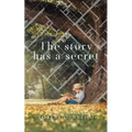 The Story Has a Secret