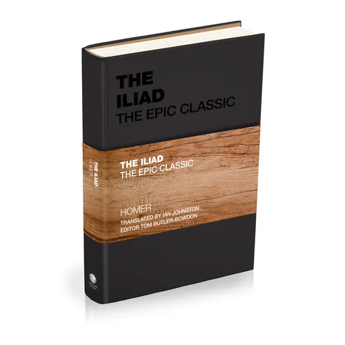 The Iliad: The Epic Classic