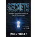 Secrets: Managing Information Assets in the Age of Cyberespionage