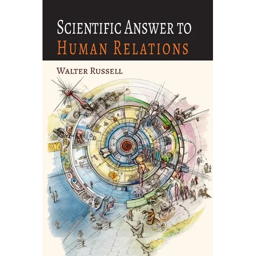 Scientific Answer to Human Relations: Brotherly Love Principle Applied to Human Relations
