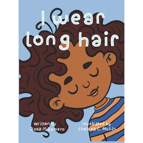 I Wear Long Hair