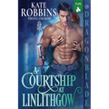 A Courtship at Linlithgow: A Scottish Historical Romance