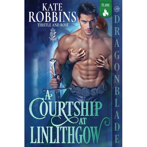A Courtship at Linlithgow: A Scottish Historical Romance