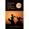Dancing in the Light of the Moon