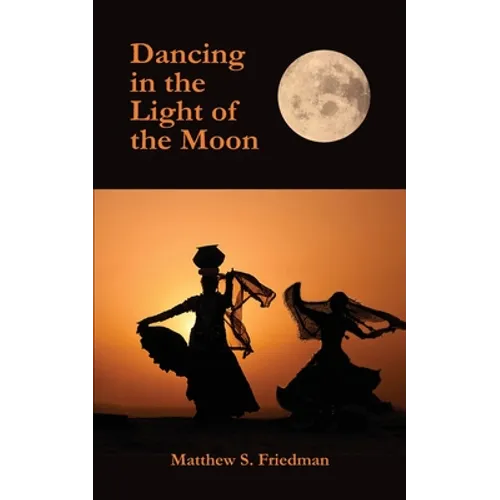 Dancing in the Light of the Moon