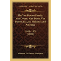 The Van Doorn Family, Van Doorn, Van Dorn, Van Doren, Etc., In Holland And America: 1088-1908 (1909)
