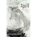 Spill: Scenes of Black Feminist Fugitivity