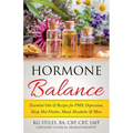 Hormone Balance Essential Oils & Recipes for PMS, Depression, Sleep, Hot Flashes, Mood, Headache & More