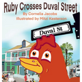 Ruby Crosses Duval Street
