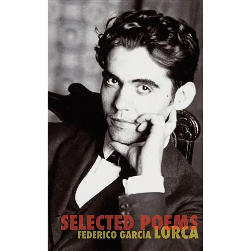 The Selected Poems of Federico Garcia Lorca