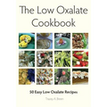 The Low Oxalate Cookbook: 50 Easy Low Oxalate Recipes