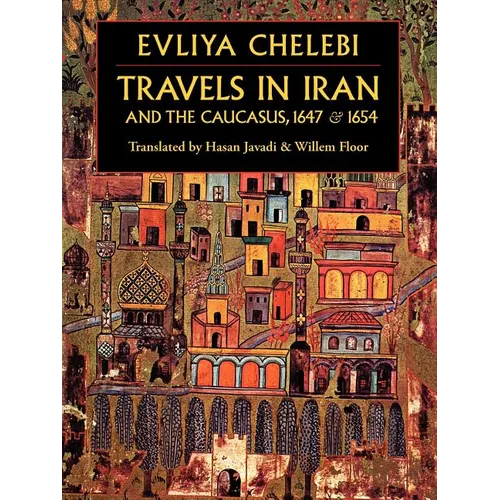 Travels in Iran and the Caucasus, 1647 & 1654