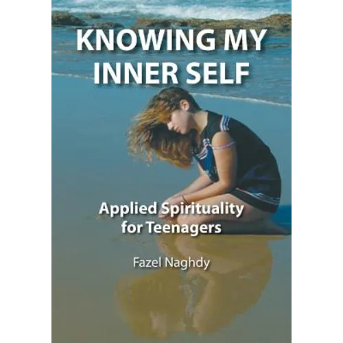 Knowing My Inner Self: Applied Spirituality for Teenagers