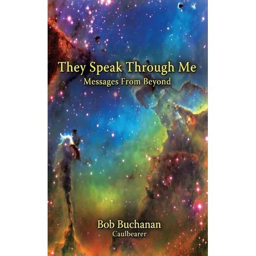 They Speak Through Me: Messages From Beyond