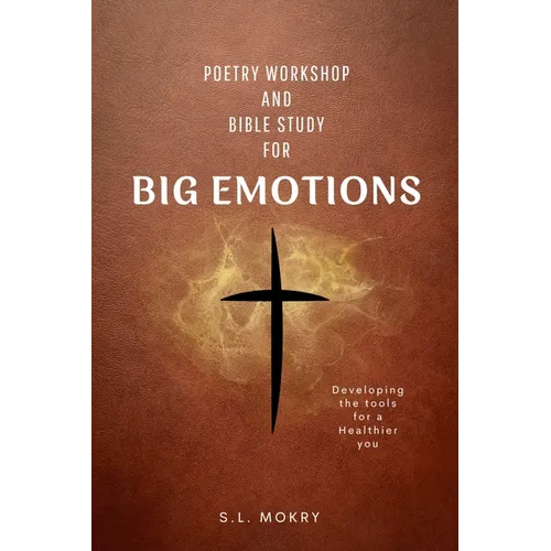 Poetry Workshop and Bible Study for Big Emotions