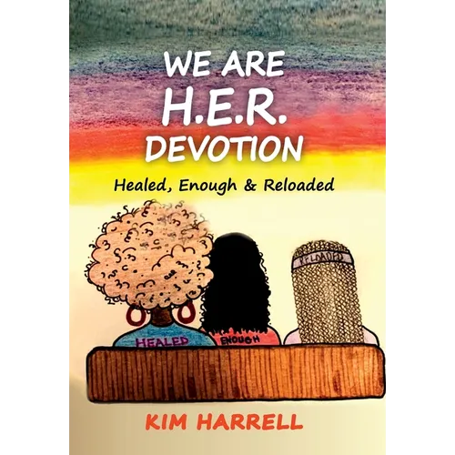 We Are H.E.R. Devotion