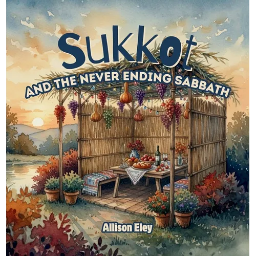Sukkot: and the Never Ending Sabbath