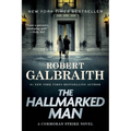 The Hallmarked Man: A Cormoran Strike Novel