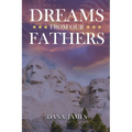 Dreams From Our Fathers