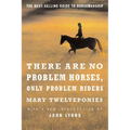 There Are No Problem Horses, Only Problem Riders