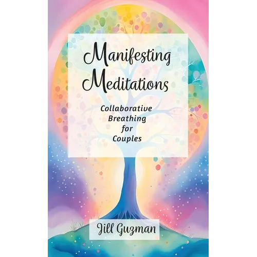 Manifesting Meditations: Collaborative Breathing for Couples