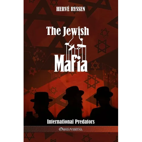 The Jewish Mafia: International Predators