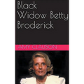 Black Widow Betty Broderick