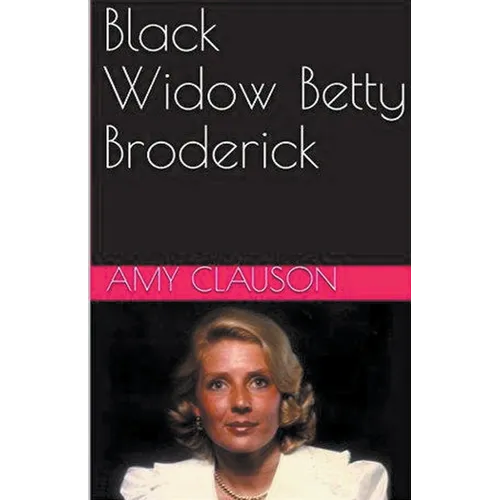 Black Widow Betty Broderick
